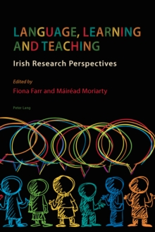 Language, Learning and Teaching : Irish Research Perspectives