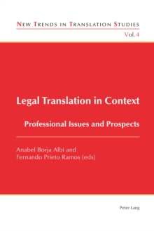 Legal Translation in Context : Professional Issues and Prospects