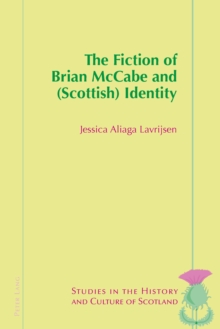 The Fiction of Brian McCabe and (Scottish) Identity