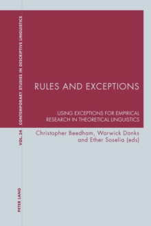 Rules and Exceptions : Using Exceptions for Empirical Research in Theoretical Linguistics