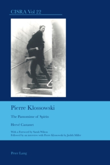 Pierre Klossowski : The Pantomime of Spirits