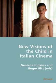 New Visions of the Child in Italian Cinema