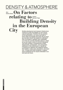 Density & Atmosphere : On Factors relating to Building Density in the European City