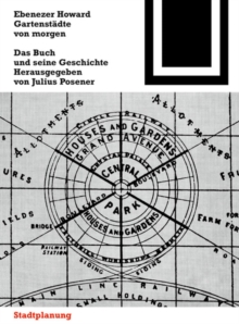 Gartenstadte Von Morgen : Ein Buch Und Seine Geschichte