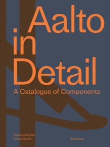 Aalto in Detail : A Catalogue of Components