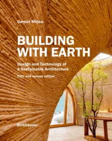 Building with Earth : Design and Technology of a Sustainable Architecture Fifth and revised edition