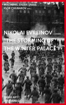 Nikolai Evreinov & Others : The Storming of the Winter Palace