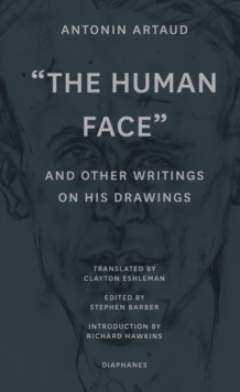 "The Human Face" and Other Writings on His Drawings