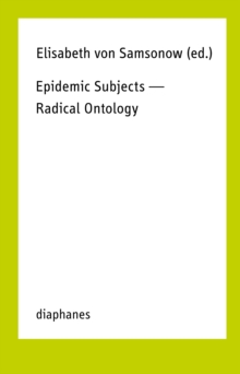 Epidemic Subjects - Radical Ontology