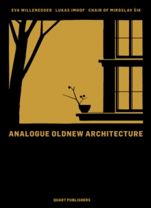 Analogue Oldnew Architecture, Hardback Book Analogue Oldnew Architecture, Hardback Book
