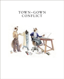 Town-Gown Conflict, Hardback Book Town-Gown Conflict, Hardback Book