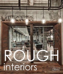Rough Interiors, Hardback Book Rough Interiors, Hardback Book