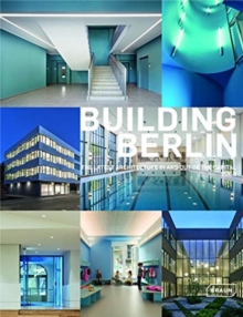 Building Berlin, Vol. 8 : The latest architecture in and out of the capital, Paperback / softback Book Building Berlin, Vol. 8 : The latest architecture in and out of the capital, Paperback / softback Book