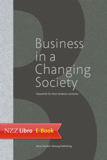 Business in a Changing Society : Festschrift for Peter Brabeck-Letmathe