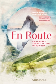 En Route : Encounters And Reflections On Tourism