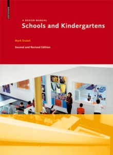 Schools and Kindergartens : A Design Manual