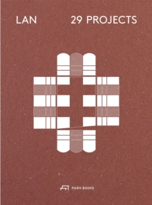 LAN  29 Projects : Architecture and Urban Designs