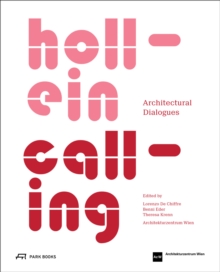 Hollein Calling : Architectural Dialogues