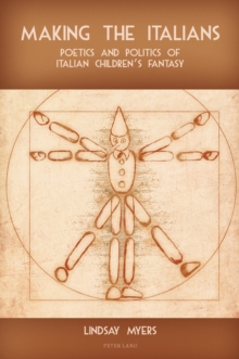 Making the Italians : Poetics and Politics of Italian Children's Fantasy