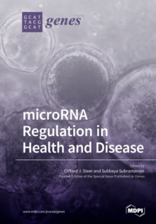 microRNA Regulation in Health and Disease