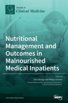 Nutritional Management and Outcomes in Malnourished Medical Inpatients