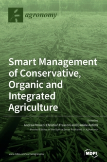 Smart Management of Conservative, Organic and Integrated Agriculture