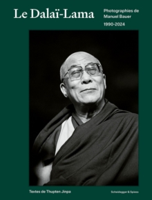 Dalai Lama : Photographies de Manuel Bauer. 19902024