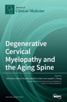 Degenerative Cervical Myelopathy and the Aging Spine