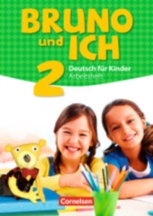 Bruno und ich : Arbeitsheft 2 mit Audio-CD