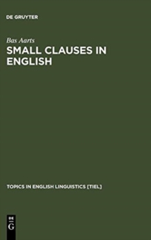 Small Clauses in English : The Nonverbal Types