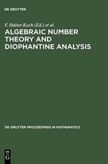 Algebraic Number Theory and Diophantine Analysis : Proceedings of the International Conference held in Graz, Austria, August 30 to September 5, 1998