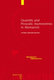 Quantity and Prosodic Asymmetries in Alemannic : Synchronic and Diachronic Perspectives