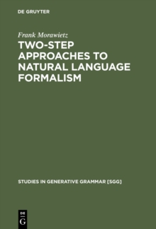 Two-Step Approaches to Natural Language Formalism