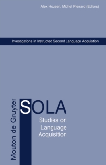 Investigations in Instructed Second Language Acquisition