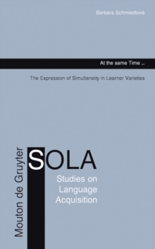 At the same Time... : The Expression of Simultaneity in Learner Varieties