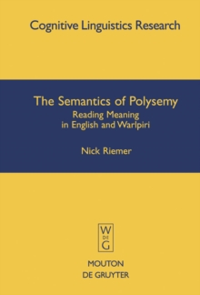 The Semantics of Polysemy : Reading Meaning in English and Warlpiri