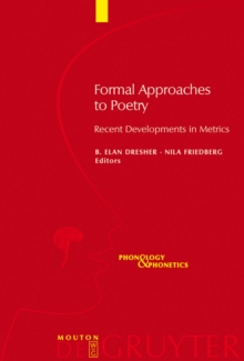 Formal Approaches to Poetry : Recent Developments in Metrics