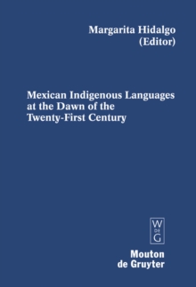 Mexican Indigenous Languages at the Dawn of the Twenty-First Century