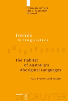 The Habitat of Australia's Aboriginal Languages : Past, Present and Future