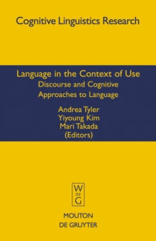 Language in the Context of Use : Discourse and Cognitive Approaches to Language