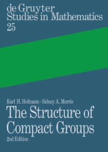 The Structure of Compact Groups : A Primer for Students - A Handbook for the Expert