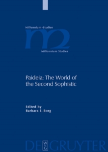 Paideia: The World of the Second Sophistic