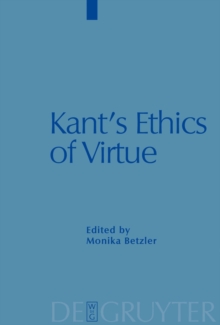 Kant's Ethics of Virtue