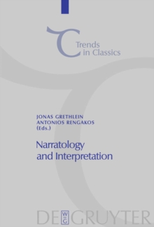 Narratology and Interpretation : The Content of Narrative Form in Ancient Literature