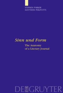 "Sinn und Form" : The Anatomy of a Literary Journal