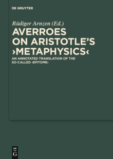 On Aristotle's "Metaphysics" : An Annotated Translation of the So-called "Epitome"