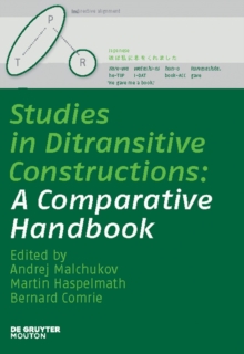 Studies in Ditransitive Constructions : A Comparative Handbook