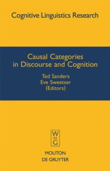 Causal Categories in Discourse and Cognition