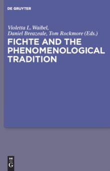 Fichte and the Phenomenological Tradition