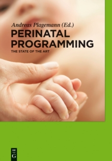 Perinatal Programming : The State of the Art